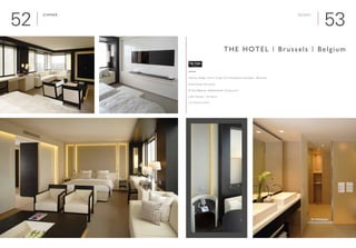 5352
Zimmer

Interieur Design | Interior Design: GCA Arquitectos Asociados - Barcelona
Renovierung | Renovation
Geschäftsleute, Städtereisende | Businessmen
■ 304 Zimmer | 304 Rooms
www.thehotel-brussels.be
The Hotel | Brussels | Belgium
Rooms
 