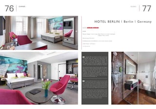 7776
Zimmer

Interieur Design | Interior Design: Peter Kempf von Svensk Inredning &
				 Voglauer hotel concept
Renovierung | Renovation
Städtereisende, Geschäftsleute | City travelers, Business people
■ 200 Zimmer | 200 Rooms
www.hotel-berlin.de
Hotel Berlin | Berlin | Germany
Rooms
	 Insgesamt 200 neue Premium Zimmer und 26 neue
Tagungssuiten bieten den Gästen eine inspirierende, über-
aus kreative und gleichzeitig funktionale Atmosphäre. Die
Besonderheit: In ihnen wird Berlingeschichte erlebbar. Fünf
Etagen sind in verschiedene Berlin-Dekaden eingeteilt und
mit zeitgeschichtlichen Accessoires ausgestattet und designed
worden - jede erzählt ein anderes Stück Berliner Geschichte.
Die Inneneinrichtung der neuen Zimmer haben der Designer
Peter Kempf von Svensk Inredning (Schweden) und die Firma
Voglauer hotel concept übernommen. Bei der Auswahl der
Materialen vertraute das Hotel wie gewohnt auf höchs-
te Qualität und handwerkliche Perfektion. Unvergleichliche
Einzelstücke und modernste Technik in coolem Design kom-
plettieren die Neugestaltung des Classic Flügels, der zukünftig
Geschäftsreisende beherbergen soll.
	 A total of 200 new premium rooms and 26 new confe-
rence suites provide guests with an inspiring, extremely creative
and at the same time functional atmosphere. Special feature:
They make Berlin‘s history come to life. Five floors represent Berlin
in various decades and are designed and fitted with accessories of
the time - each of them tells a different part of the Berlin story.
Designer Peter Kempf from Svensk Inredning (Sweden) and the
company Voglauer hotel concept were responsible for the interior
design of the new rooms. In terms of the choice of materials,
the hotel once again focused on top quality and perfect crafts-
manship. Unforgettable individual pieces and state-of-the-art
technology in a cool design complete the redesign of the classic
wing which is to house business travellers in future.
E
D
 