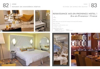 8382
Zimmer
Restaurant, Bar, Eingangsbereich, Rezeption

Interieur Design | Interior Design: Julie Fuillet | Purchasing: Corine Decombes (THED International)
Neubau | New building
Geschäftsleute, Touristen | Businessmen, Tourists
■ 133 Zimmer | 133 Rooms
■ Öffentliche Bereiche | Public areas
	 ■ Restaurant | restaurant	       ■ Bar | bar
	 ■ Eingangsbereich | entrance area	 ■ Rezeption | reception
www.hotel-renaissance-closdelaviolette-aix.com
Renaissance Aix-en-Provence Hotel |
Aix-en-Provence | France
Rooms
Restaurant, Bar, Entrance AreA, reception
 