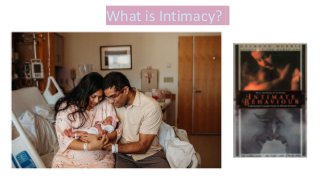 What is Intimacy?
 