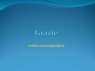 evelina.ceccato@unipr.it 
