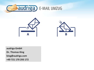 audriga GmbH
Dr. Thomas King
king@audriga.com
+49 721 170 293 172
 
