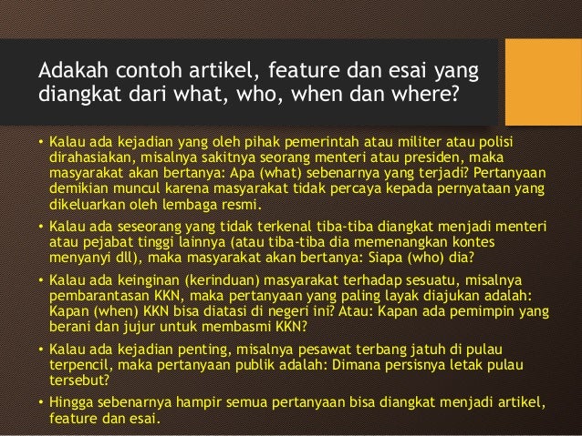 Mulai Menulis Dengan 5 W 1 H Mulai Menulis Dengan 5 W 1 H