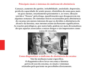 Psiquiatria - Cocaína (Coca, pó, branquinha)