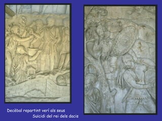 Decèbal repartint verí als seus Suïcidi del rei dels dacis 