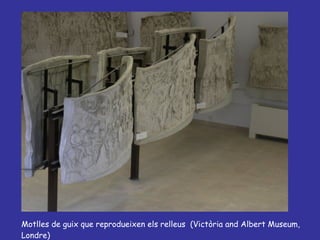 Motlles de guix que reprodueixen els relleus  (Victòria and Albert Museum, Londre) 