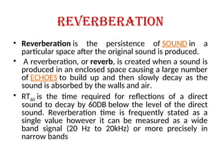 Excessive Reverberation Is 4(COMBINED)Audio Fundamentals (1).ppt qq | PPT