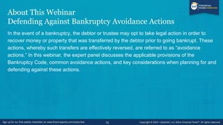 Legal Context for Avoidance Actions
• A debtor or its duly-empowered successor (e.g., chapter 7 trustee, chapter 11 truste...