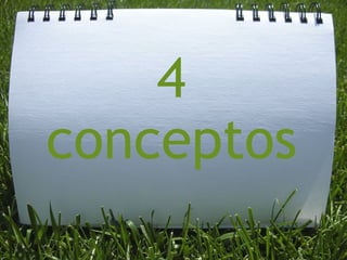 4 Conceptos