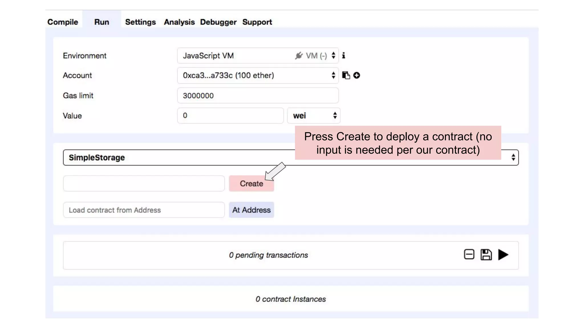 Press Create to deploy a contract (no
input is needed per our contract)
 