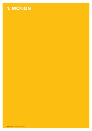 102 I 2014 Corporate Governance
4. MOTION
 