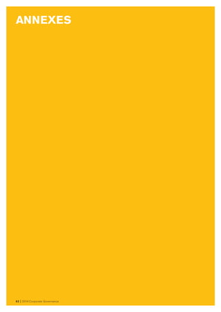62 I 2014 Corporate Governance62 I 2014 Corporate Governance
ANNEXES
 