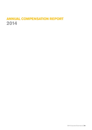 2014 Corporate Governance I 85
ANNUAL COMPENSATION REPORT
2014
 