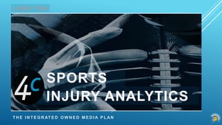4C Sports Integrated Owned Media Plan