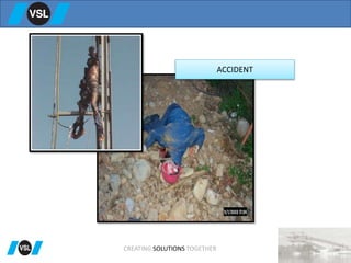 ACCIDENT
CREATING SOLUTIONS TOGETHER
 