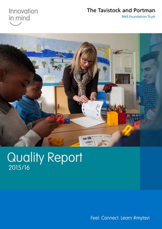 Feel. Connect. Learn #mytavi
Quality Report
2015/16
 