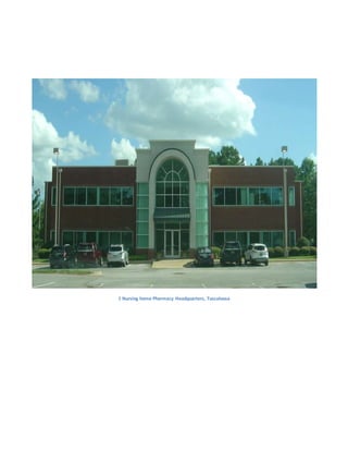 1 Nursing home Pharmacy Headquarters, Tuscaloosa
 