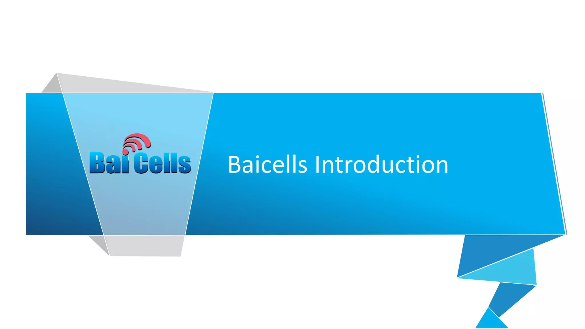 BaiCells Introduction & Product IntroductionENvfupdated PPT