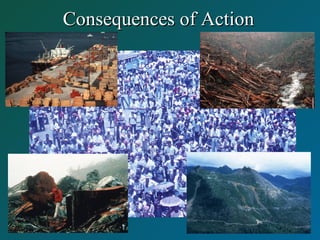 Consequences of ActionConsequences of Action
 