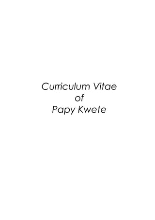 Curriculum Vitae
of
Papy Kwete
 
