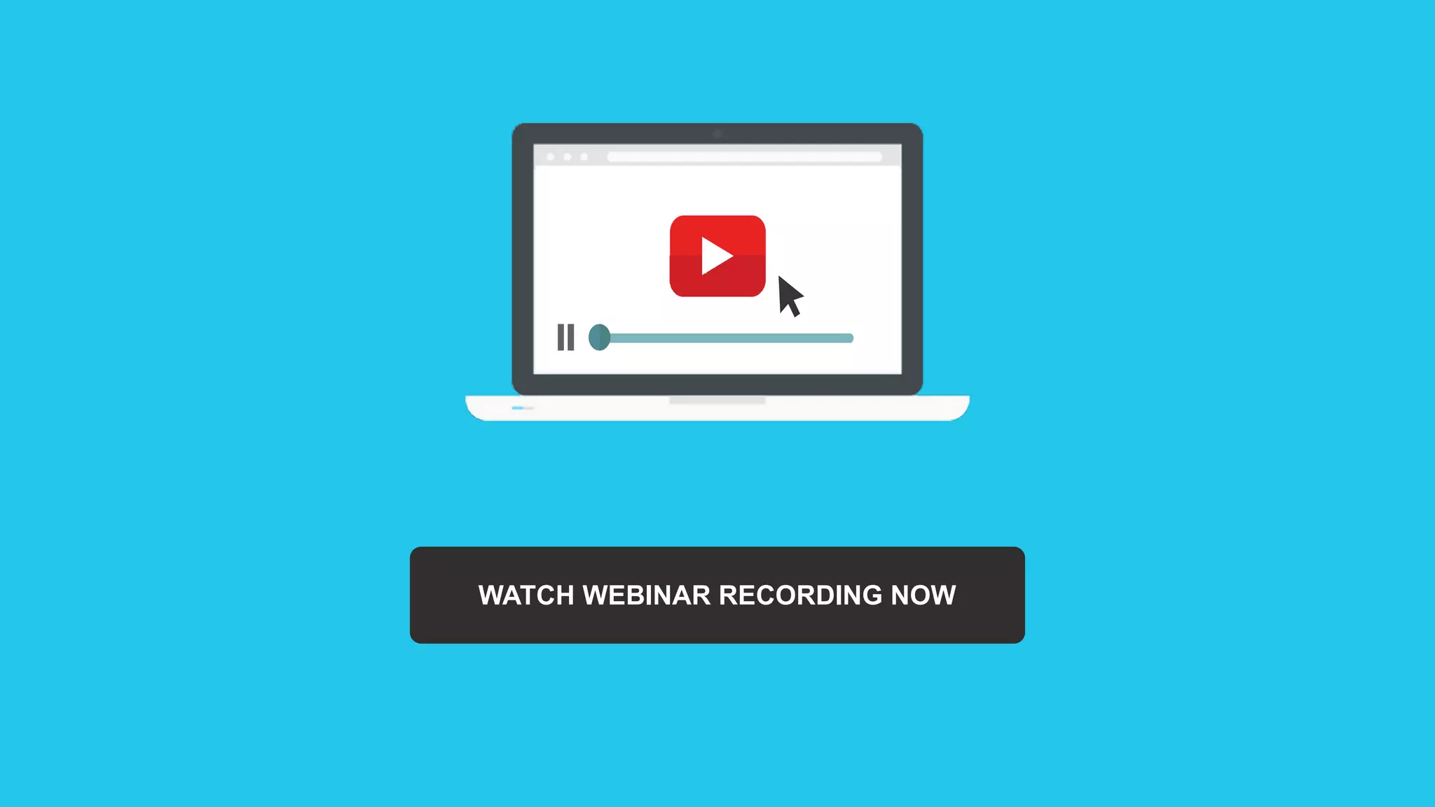 WATCH WEBINAR RECORDING NOW
 