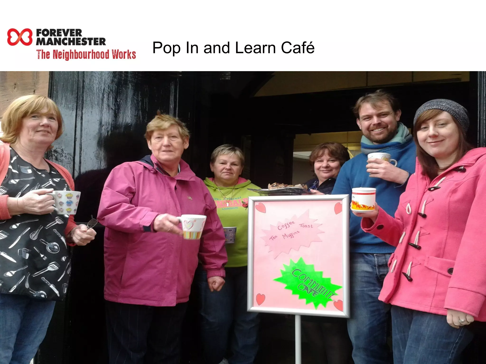 Pop In and Learn Café 
 