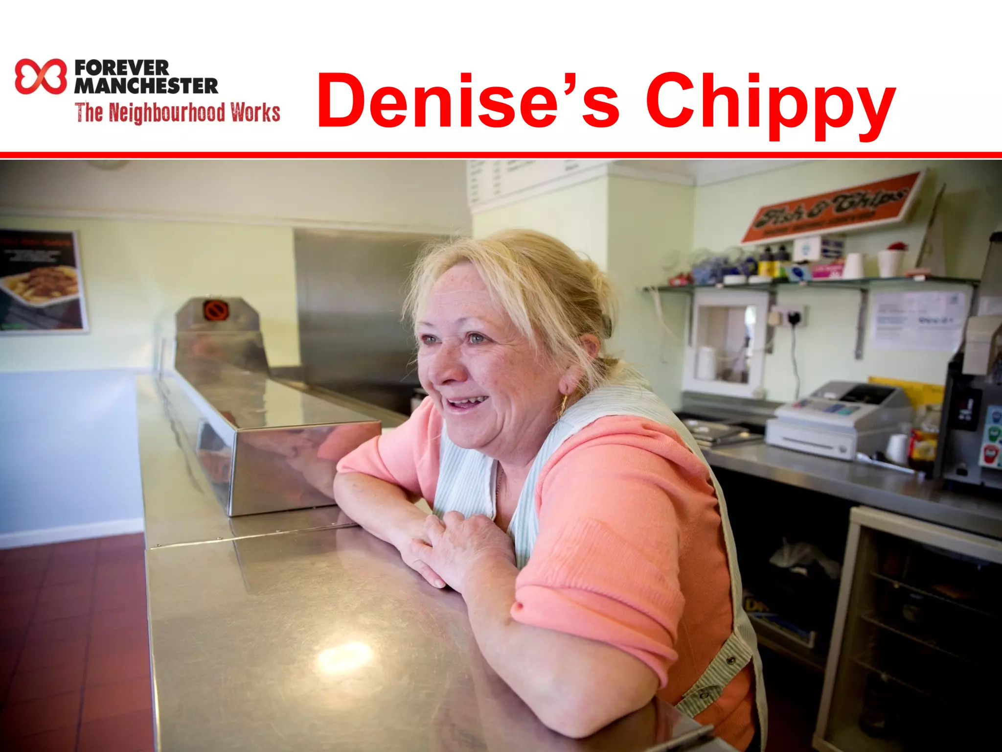 Denise’s Chippy 
 
