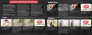 And Now A Word From Our Sponsor
In “Cradle” a loving but tired mommy
grabs a few valuable seconds of freedom to
order her usual pizza. In “Bubble Wrap” an
average Joe needs to finish popping every
bubble on the most entertaining piece of
In ‘Postcards from the Edge,’ Carrie
Fisher’s character memorably observed,
“The problem with instant gratification is that it
takes too long.” That 1990 line presaged the
mindset of the generation of now.
Everybody’s doing something. Always.
Everybody worries about not having enough
time to do the things they have to do. To the
generation of now, time has become a rare and
precious commodity.
Our television promises the amazing reality
of being able to order a pizza in 15 seconds.
ANNCR: If you suddenly find your-
self with 15 whole seconds of your
very own, order your usual pizza
delivered to the usual address and
charged to the usual card.
SFX: baby begins crying
Hand comes back into frame, begins
rocking cradle again. Baby quiets.
ANNCR: Okay, play time’s over.
ANNCR: Download the PIzza Hut
app to your laptop, tablet or phone
and get the Flavor of Now now.
(Hand rocking cradle. Hand stops
rocking cradle, leaves frame.)
FV/O: (sighing) Finally.
Cradle
Each execution shows someone doing
something. The person pauses for a real-time
15 seconds then returns to the something.
During the 15-second pause, our rather
hard-sell sales message plays. In a sense, it’s
the digital age’s equivalent of an old-timey
product demonstration commercial.
packing material ever created, but not before
he knows his usual pie is en route. In
“Wedding” a young bride sees just how
quickly her new hubby can order the
Flavor of Now for the two of them. Our sales
message will run in the 15-second hiatus,
emphasizing either the 15-second ordering
message or the Hut Bucks reward program.
Each 30-second commercial ends with
the Pizza Hut identity as well as the Flavor of
Now message, integrating the Flavor of Now
with the technology of now.
17
Popping stops. Hand leaves fame.
ANNCR: Just relax. Order your usual
pizza delivered to the usual address and
charged to the usual card in 15 seconds
or less. Then get back to the important
stuff. Like cheap stress relievers.
SFX: Popping sounds ANNCR: Download the Pizza Hut app on
your laptop, tablet or phone and get the
Flavor of now. Now.
TS of couple in wedding garb
SFX: muted organ music
PRIEST: You may now kiss the bride
SFX: cheers, clapping
TS of groom’s hand pulling away from
embrace.
ANNCR: When you download the Pizza
Hut app, order any time, anywhere
in 15 seconds or less. When you’re
enrolled in the Hut Bucks reward
program, you can start a tasty little
nest egg.
TS of groom’s hands going back
around bride’s waist.
SFX: audience sighing
Announcer: Download the Pizza Hut
app to your laptop, tablet or phone
and get The Flavor of Now now.
Bubble Wrap
Wedding
Hand re-enters frame. Popping sounds
begin again.
18
 