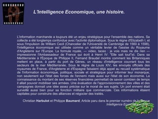 L'Intelligence Economique, une histoire.
L'information marchande a toujours été un enjeu stratégique pour l'ensemble des n...