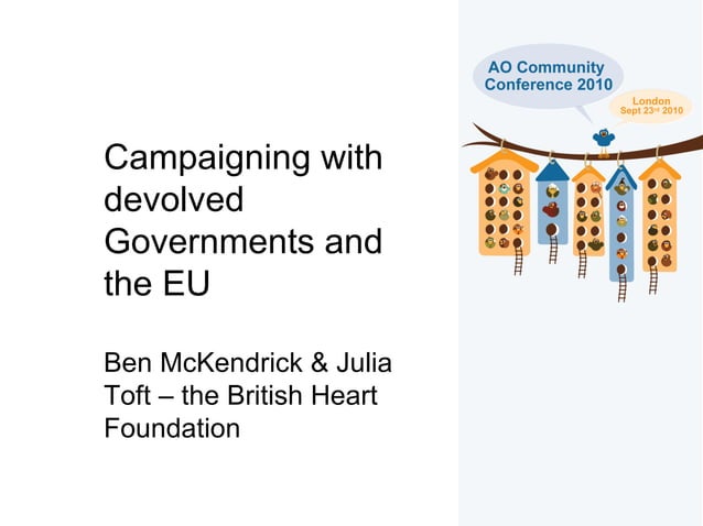 4d campaigning with devolved governments AO community conference | PPT