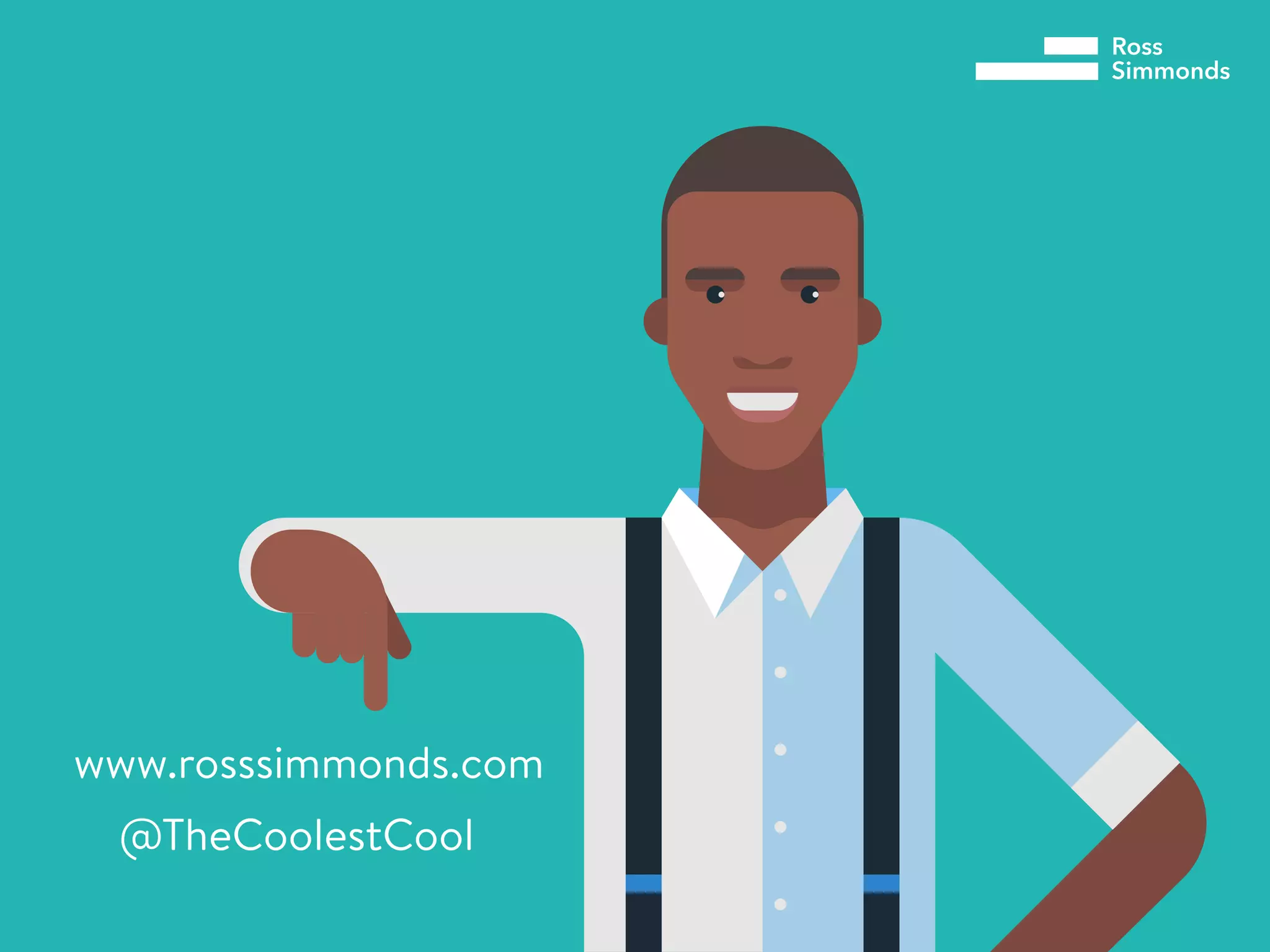 @TheCoolestCool
www.rosssimmonds.com
Ross
Simmonds
 