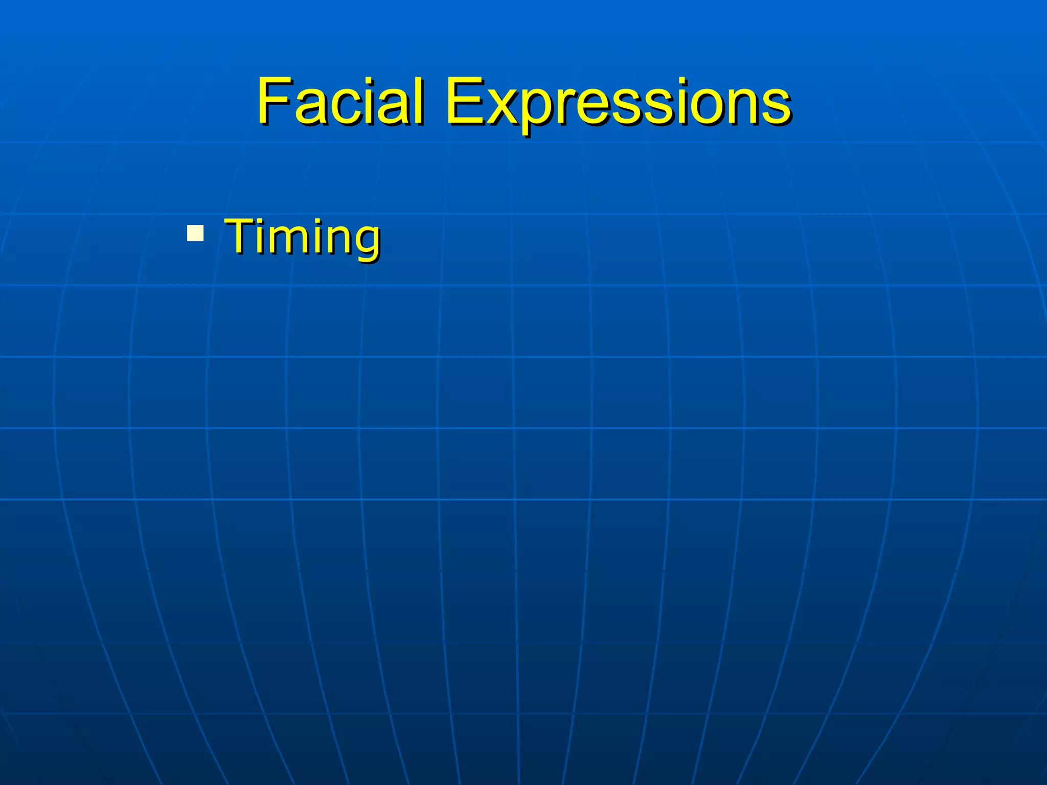 Facial Expressions Timing 
