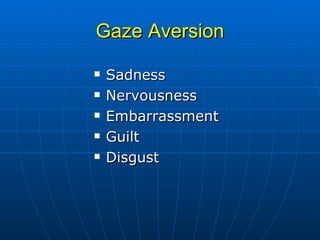 Gaze Aversion Sadness Nervousness Embarrassment Guilt Disgust 