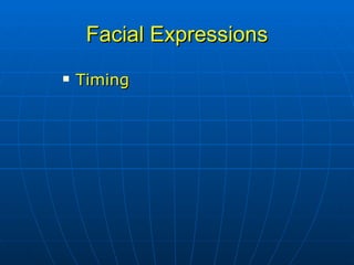 Facial Expressions Timing 
