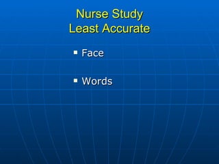 Nurse Study Least Accurate Face Words 