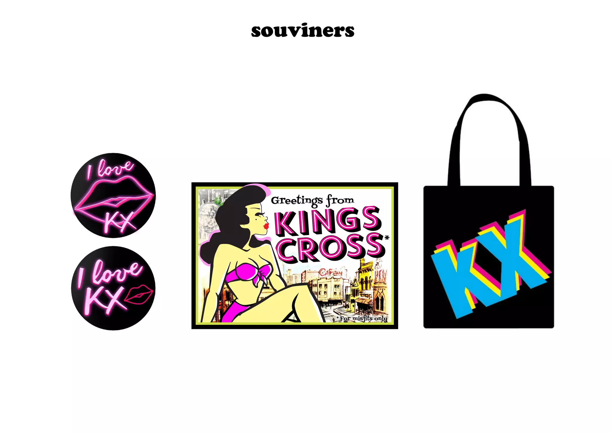 Greetings from
KINGS
CROSS
KINGS
CROSS
*
*
For misfits only
souviners
 