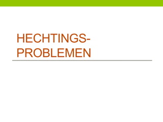 HECHTINGSPROBLEMEN

 