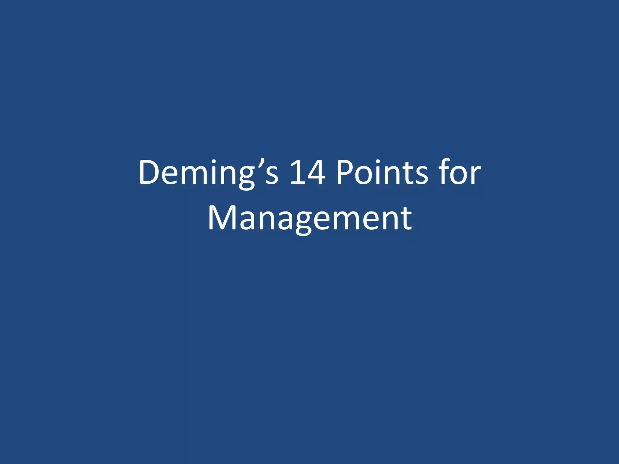 Deming's 14 Points Quality Management Framework | PPT