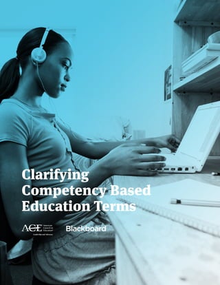 Clarifying
Competency Based
Education Terms
 