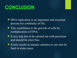 4 DNA REPLICATION.pptx Dna replication is | PPTX