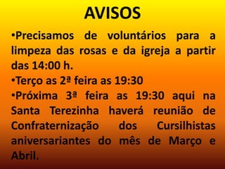Missa das Rosas dia 02/05/2010 (sexta-feira) as 19:30 h.Precisamos de voluntários para a limpeza das rosas e da igreja a partir das 14:00 h.
