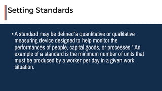Setting Standards
•
 
