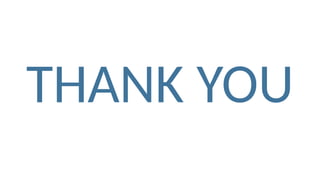 THANK YOU
 