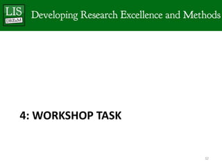 4: WORKSHOP TASK


                   32
 