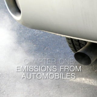 DRAFTCOPY
CHAPTER ONE
EMISSIONS FROM
AUTOMOBILES
 