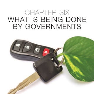 CHAPTER SIX
WHAT IS BEING DONE
BY GOVERNMENTS
 