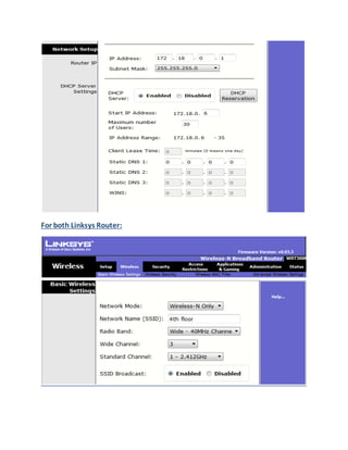 For both Linksys Router:
 