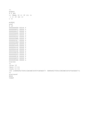 >>
endobj
9 0 obj
<< /Nums [0 << /P (1) >>
1 << /P (2) >>
] >>
endobj
xref
0 19
0000000000 65535 f
0000008472 00000 n
0000008537 00000 n
0000008645 00000 n
0000000015 00000 n
0000000202 00000 n
0000002884 00000 n
0000002917 00000 n
0000005949 00000 n
0000008782 00000 n
0000003936 00000 n
0000006141 00000 n
0000006162 00000 n
0000006182 00000 n
0000008039 00000 n
0000006203 00000 n
0000008232 00000 n
0000008253 00000 n
0000008360 00000 n
trailer
<<
/Size 19
/Root 2 0 R
/Info 4 0 R
/ID [<E8FA90270041C2B26BCCA7A741B3ADC7> <E8FA90270041C2B26BCCA7A741B3ADC7>]
>>
startxref
8844
%%EOF
 