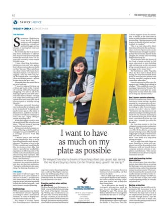 THE INDEPENDENT ON SUNDAY
21 December 2014
l
implications of running her own
business before deciding on that
course of action.”
Mr Cox adds that if she does de-
cidetopressaheadwithherventure,
she could look into securing a busi-
ness loan from a bank to help her
fund those plans.
“As an alternative, she should in-
vestigate alternatives such as
peer-to-peer lending and crowd-
funding,” he says. “She should also
findoutwhetherthereareanygrants
available for this kind of -start up.”
Think housebuying through
WhileShrimoyeehopestogetonto
the ladder in five years’ time, Mr
­Carolan suggests it may be unreal-
istic to do this at the same time as
tryingtofundabusinessventureand
gotravelling.“Buyingapropertywill
require a sizeable deposit, and par-
ticularly in London.”
This is a view shared by Matt
Hutchinsonfromtheflatandhouse-
share website Spareroom.co.uk:
“Shrimoyeemaystruggletopullto-
gether the necessary deposit if she
ploughs her savings into travelling
and her food pop-up.
“If she doesn’t have the luxury of
the ‘bank of mum and dad’ to call
upon, she needs to start building
cash savings now so she can amass
a big enough deposit to secure a
mortgage in five years’ time.”
Mr Hutchinson adds: “Equally,
when she does start to think about
buying,shemayneedtothinkabout
going in with another person and
looking outside London to make
costs more affordable.”
Once in a property of her own, he
suggests she thinks about taking in
a lodger. “This could help cover the
mortgagerepayments,”hesays.“Al-
ternatively, it could give her some
disposableincomewhichshecould
use to help pay for her travels.”
Don’t ignore pension planning
While retirement may seem a life-
time away, even saving a modest
amount in a pension now will pro-
videafirmfoundationforthefuture,
according to John Fox at the pen-
sions provider Liberty SIPP.
“Shrimoyee has big plans to set up
abusinessandgotravelling,butshe
must not put pension planning to
the bottom of the pile. Even small
sums contributed at her age can
grow into a sizeable pot over the
decades.”
Mr Fox also points to the big
changesinpensionrulescominginto
force in 2015. “From April, anyone
over 55 will be able to access the
moneyintheirpension.Thisshould
stoppeopleseeingitas‘deadmoney’
that can’t be touched until retire-
ment – and more as a long-term
savings account.”
Mr Cox adds that while there are
many benefits to being self-em-
ployed,oneofthedownsidesisthat
Shrimoyee will not benefit from a
company pension scheme or em-
ployer contributions. “This means
she will have to do all her saving for
retirement herself.”
Look into investing further
down the line
Our advisers agree that when Shri-
moyee does start to focus on saving
forthelongerterm,sheshouldcon-
siderinvesting,ratherthankeeping
moneyincashaccounts.“Overape-
riodofmorethanfiveyears,thestock
market should provide a better re-
turnthancashsavings,”saysMrCox.
“Once the time is right, she could
consider putting money in a stocks
and shares Isa.”
Review protection
As Shrimoyee has no debts or de-
pendants, life insurance is not a
priority at this point in her life.
“However, she may want to look at
the implications of losing her sole
income through illness,” says Mr
Carolan. “With this in mind, she
couldconsidergettingsomeformof
income protection.”
WEALTH CHECK Esther Shaw
Shrimoyee Chakraborty dreams of launching a food pop-up and app, seeing
the world and buying a home. Can her finances keep up with her energy?
THE patient
S
hrimoyee Chakraborty
from north London
worksasaself-employed
marketing consultant
andfoodbloggerandhas
dreams of starting her own food
pop-up outlet.
She would also like to go travel-
ling more, and hopes to take her
firststepontothepropertyladder
within the next few years. The 25-
year-old currently earns around
£50,000 a year.
“I have a food blog, Eatwithme-
shrimoyee.com, and have quite a
few followers so am keen to build
onthat,”shesays.“Ihavealsobeen
on a food-related television show,
which prompted a lot of people to
suggest I have my own food pop-
up.AsIalreadyhostalotofsupper
clubs and dinner parties, I’m keen
to take this to the next level.”
Alongsidethis,shewouldliketo
set up a food app.
“I want to support the pop-up
with an app based on the concept
of ‘cooking without having to go
shopping’. The idea is all about
helpingpeopletocookwithwhat-
ever they have at home. The app
will target busy working profes-
sionalswhohavelittletime;itwill
also promote a healthy-eating
lifestyle.”
Shrimoyee currently lives in a
two-bedroomflatinIslingtonwith
a live-in landlord. “I started rent-
ing five years ago in a flat-share in
Manchester, and then moved to
Londonforworkandcontinuedto
rent,” she says. “I pay £800 per
month including bills.”
Whilesheishappytorentfornow,
shewouldideallyliketobuyherown
place. “The key for me is working
out where I want to settle.”
Shrimoyeeisinthefortunatepo-
sition of having no debts, and has
managedtosquirrel£3,000wayin
a savings account with the
Halifax.
“I would love to have enough
money saved to be able to go on
lotsoffood-basedtravelsabroad,”
shesays.“I’mabouttoheadtothe
USforamonth,andwouldideally
like to do more trips like this
where I spend a few weeks film-
ingvideosindifferentpartsofthe
world,suchasSouthAmerica,and
discovering their cuisines. The
problemis,thesekindsofprojects
need a lot of money.”
Shrimoyee has no money in in-
vestments, no protection policies
and does not pay into a pension.
“Savingforretirementisnotsome-
thing I’m thinking about just yet.”
THE CURE
Our panel of advisers agree that
Shrimoyee is in a good position as
she has no debts, a good income
and some money saved. But they
urge her to get into a savings habit
to help her realise her goals – and
not to ignore pension planning.
Build savings
With so many aspirations, the key
for Shrimoyee is to save regularly,
according to Adam Carolan from
Xentum. “It could be hugely ben-
eficial further down the line.”
As a matter of priority, Danny
Cox from Hargreaves Lansdown
urgeshertomovethesavingsshehas
intoacashIsa.“Asahigher-ratetax-
payer she will be paying 40 per cent
tax on the interest she receives on a
normalaccount.Bycontrast,withan
Isa, the interest is tax-free.”
Exercise caution when setting
up a business
Mr Carolan advises Shrimoyee to
thinkverycarefullybeforepursuing
her dream of having her own pop-
up. “Setting up a new business can
bequiteriskyandverydemanding,”
he says. “That said, it can also be re-
wardingintermsofbothincomeand
lifestyle.Shrimoyeeneedstounder-
standboththepersonalandfinancial
I want to have
as much on my
plate as possible
MichaTheiner
DO YOU NEED A
FINANCIAL MAKEOVER?
Write to Julian Knight at
The Independent
on Sunday,
2 Derry Street,
London W8 5HF
j.knight@independent.co.uk
MONEY | advice
62
 