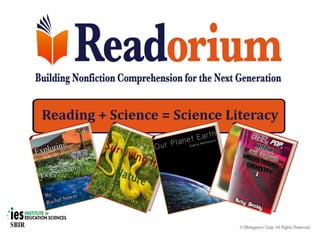 Reading + Science = Science Literacy
 